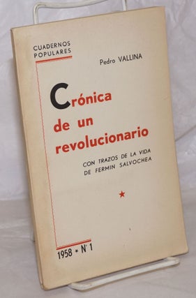 Cat.No: 29375 Crónica de un revolucionario; con trazos de la vida de Fermin Salvochea....