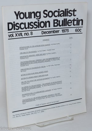 Cat.No: 293785 Young Socialist Discussion Bulletin, Volume 17, No. 8 December 1973. Young...