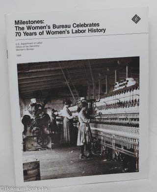 Cat.No: 293848 Milestones: The Women's Bureau Celebrates 70 Years of Women's Labor History