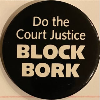 Cat.No: 293905 Do the Court justice / Block Bork [pinback button