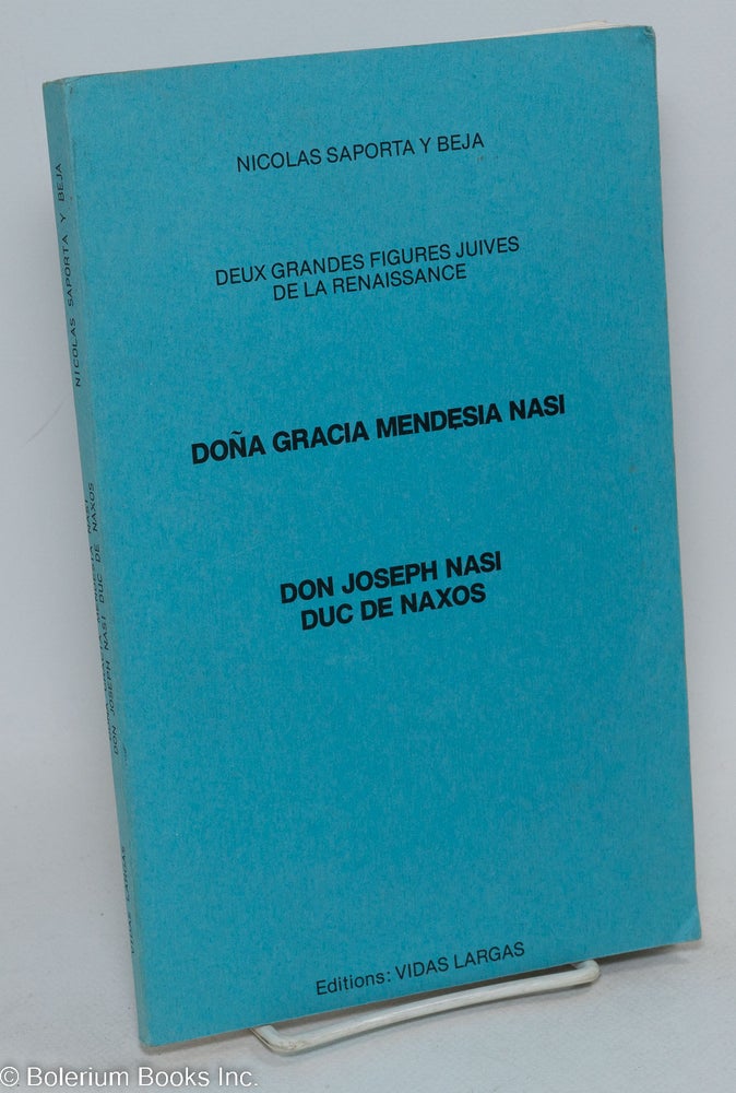 Cat.No: 293932 Deux Grandes Figures Juives de la Renaissance: Dona Gracia Mendesia Nasi [&] Don Joseph Nasi Duc de Naxos. Nicolas Saporta y. Beja.