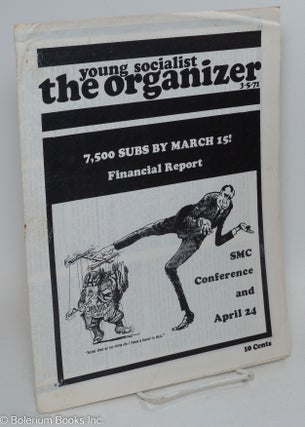 Cat.No: 293956 Young Socialist-The Organizer: Volume 14, No. 4, March 5, 1971. Young...
