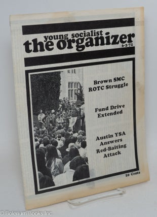 Cat.No: 293963 Young Socialist - The Organizer: Vol. 15, No. 15, June 2, 1972. Young...