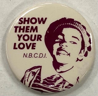 Cat.No: 293972 Show them your love / NBCDI [pinback button