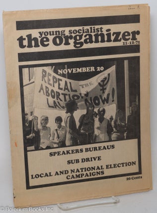 Cat.No: 293989 Young Socialist-The Organizer: Volume 14, No. 24, November 12, 1971. Young...