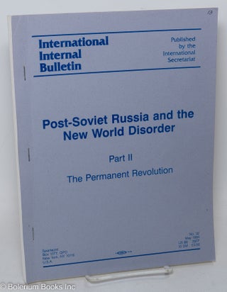 Cat.No: 294004 Post-Soviet Russia and the New World Disorder: Part II; The Permanent...