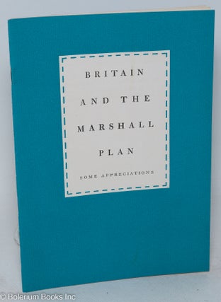 Cat.No: 294029 Britain and the Marshall Plan: Published Statements by Some Government...