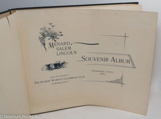 Menard, Salem, Lincoln ....Souvenir Album, edited and published by The Illinois Woman's Columbian Club of Menard County