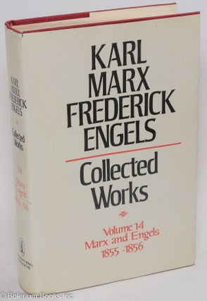 Cat.No: 294289 Marx and Engels. Collected works, vol 14: 1855 - 56. Karl Marx, Frederick...