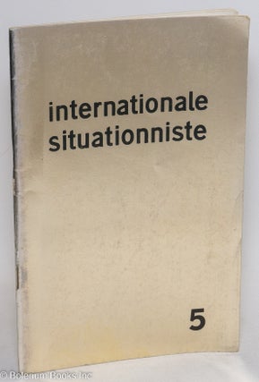 Cat.No: 294341 Internationale Situationniste; bulletin centrale édité par les sections...