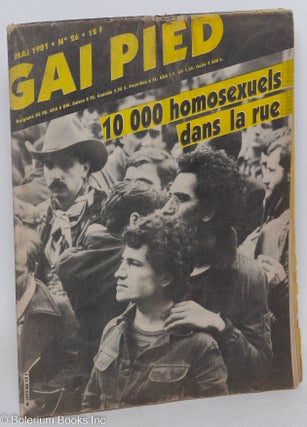 Cat.No: 294346 Gai pied no. 26 Mai 1981: 10,000 homosexuels dans la rue. Frank Arnal,...