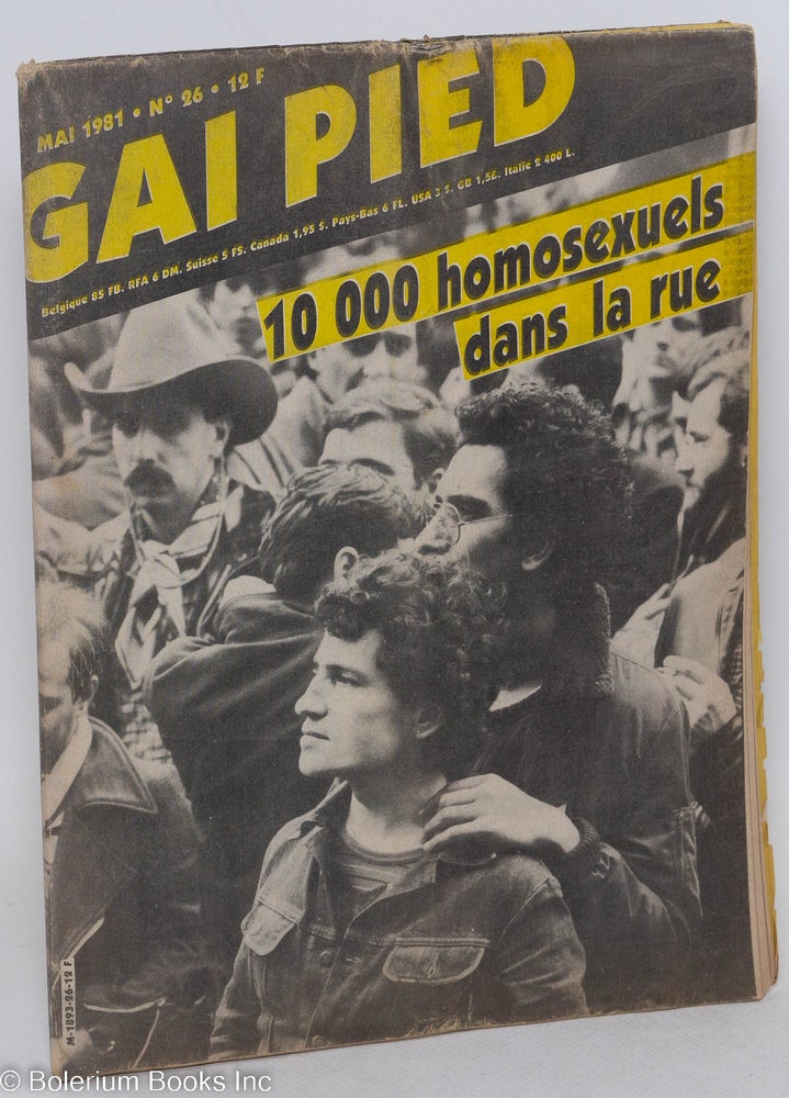 Cat.No: 294346 Gai pied no. 26 Mai 1981: 10,000 homosexuels dans la rue. Frank Arnal, Tony Duvert Daniel Guérin, Antoine Pingaud.
