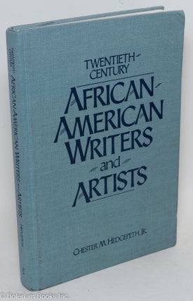 Cat.No: 294365 Twentieth-Century African-American Writers and Artists. Chester M....