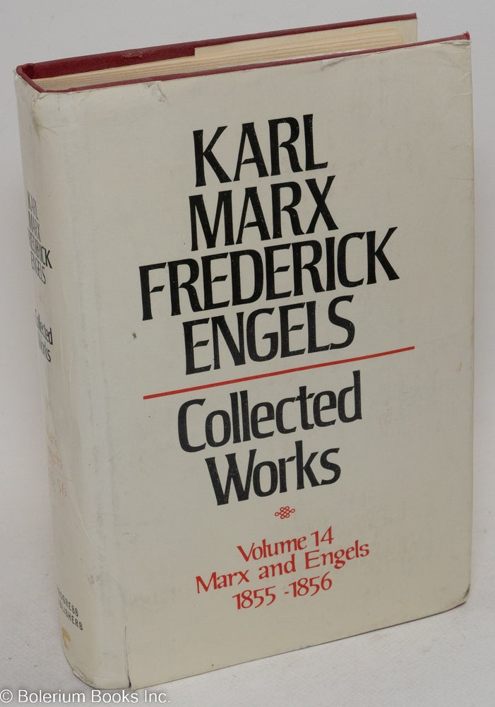Cat.No: 294391 Marx and Engels. Collected works, vol 14: 1855 - 56. Karl Marx, Frederick Engels.