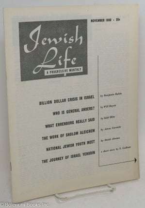 Cat.No: 294415 Jewish Life [1950, November, Vol. 5, No. 1 (49)]. Paul Novik Moses Miller,...