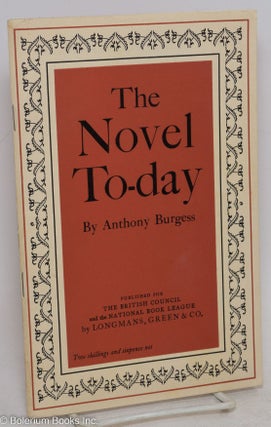 Cat.No: 294429 The Novel To-day. Anthony Burgess