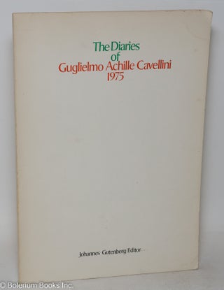 Cat.No: 294489 The Diaries of Guglielmo Achille Cavellini 1975. Guglielmo Achille Cavellini