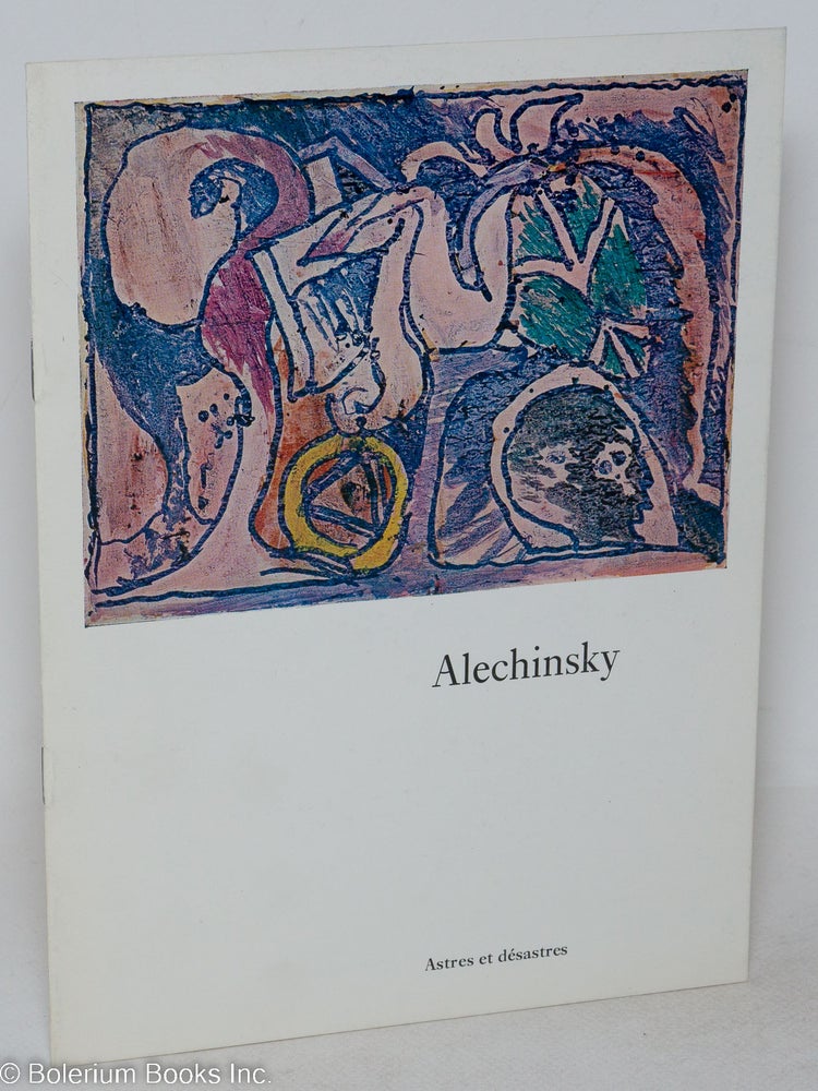 Cat.No: 294511 Alechinsky. Astres et desastres. Pierre Alechinsky.