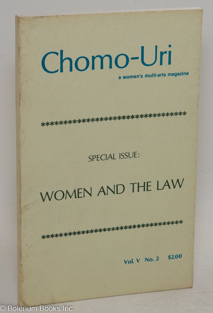 Cat.No: 294516 Chomo-uri: a women's multi-arts magazine. Vol. 5, No. 2: Special Issue; Women and the Law