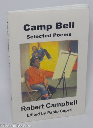 Cat.No: 294609 Camp Bell: selected poems. Robert Campbell, Pablo Capra