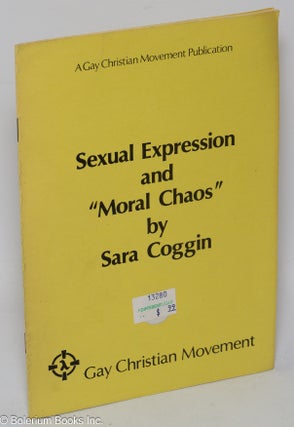 Cat.No: 294613 Sexual Expression & "Moral Chaos" [pamphlet]. Sara Coggin
