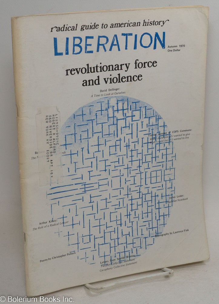 Cat.No: 294621 Liberation. Vol. 15, Nos. 6, 7. & 8 (August-September-October 1970). Dave Dellinger, A. J. Muste, Paul Goodman, Barbara Deming, Sidney Lens, Staughton Lynd, eds.