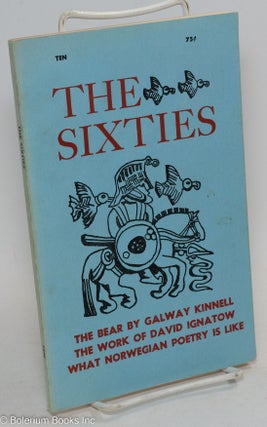 Cat.No: 294663 The Sixties: #10, Summer 1968: The Bear by Galway Kinnell. Robert Bly,...