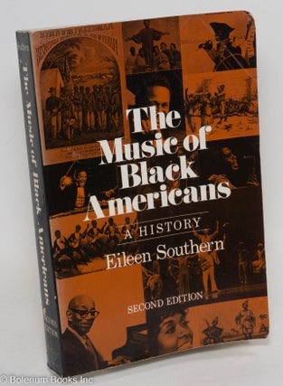 Cat.No: 294672 The Music of Black Americans: A History. Second edition. Eileen Southern