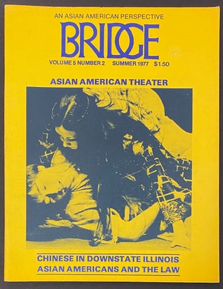 Cat.No: 294681 Bridge: an Asian American perspective. Vol 5 no. 2 (Summer 1977