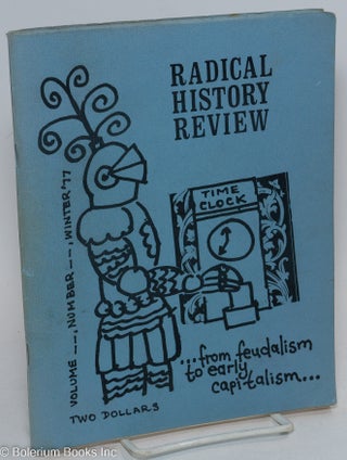 Cat.No: 294686 Radical History Review: [vol. 3, no. 4?] Winter 1977. Paul Buhle, eds