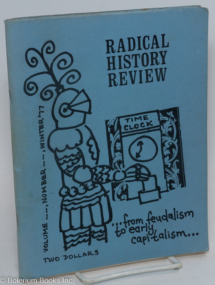 Cat.No: 294686 Radical History Review: [vol. 3, no. 4?] Winter 1977. Paul Buhle, eds.