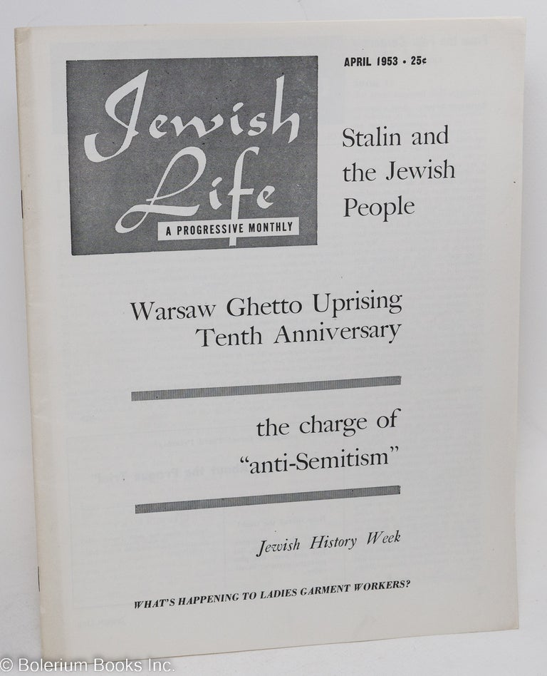 Cat.No: 294726 Jewish Life, April, 1953. (Vol. VII, No. 6. Whole number 78. Louis ed Harap.