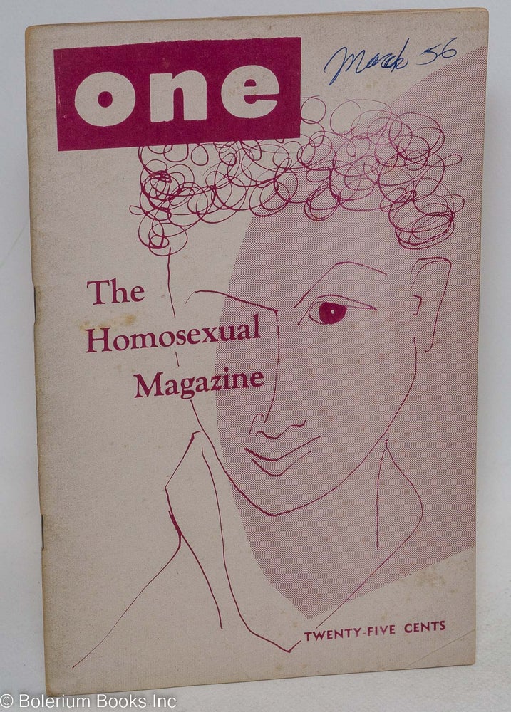 Cat.No: 294730 ONE; the homosexual magazine vol. 4, #3, March 1956. Ann Carll Reid, Donald Webster Cory, Lyn Pedersen, Dal McIntire, Eve Elloree aka Joan Corbin.