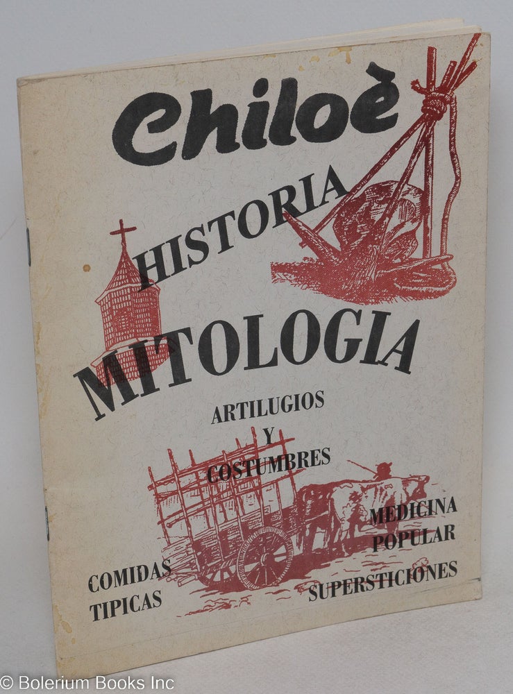 Cat.No: 294845 Chiloe - Historia, Mitologia, Artilugios y Costumbres; Comidas Tipicas, Medicina Popular, Supersticiones.