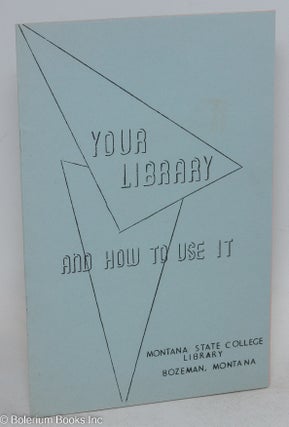 Cat.No: 294846 Your library and how to use it