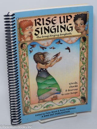 Cat.No: 294871 Rise Up Singing, the Group-Singing Song Book. Peter Blood, Annie Patterson
