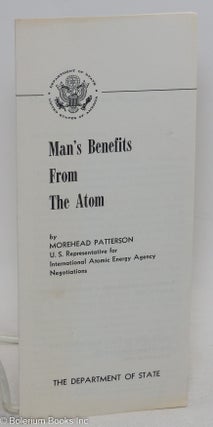 Cat.No: 294877 Man's Benefits from the Atom. Morehead Patterson