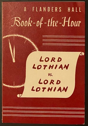 Cat.No: 294892 Lord Lothian vs. Lord Lothian: excerpts from the speeches of the Marquess...