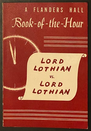 Cat.No: 294894 Lord Lothian vs. Lord Lothian: excerpts from the speeches of the Marquess...