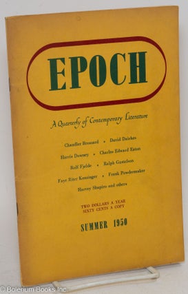 Cat.No: 294915 Epoch: a quarterly of contemporary literature; vol. 3, #1, Summer, 1950....