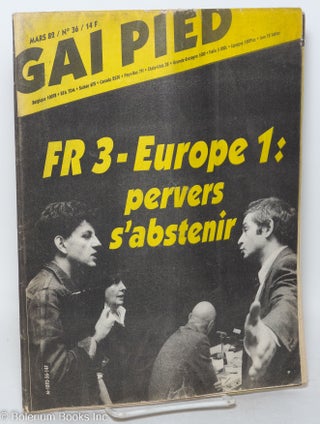 Cat.No: 295086 Gai pied no. 36, Mars 1982: FR 3 - Europe 1: pervers s'abstenir. Jean Le...
