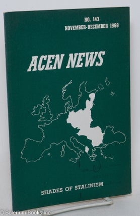Cat.No: 295126 ACEN News: Shades of Stalinism, no. 143, (November-December 1969