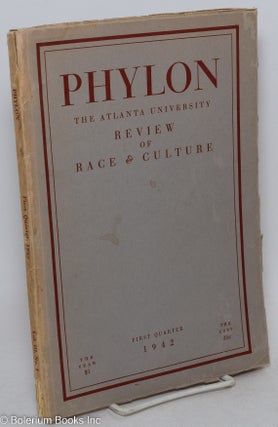 Cat.No: 295134 Phylon: the Atlanta University review of race and culture; vol. 3, #1;...