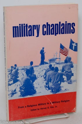 Cat.No: 295169 Military Chaplains: From a Religious Military to a Military Religion....