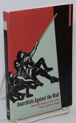 Cat.No: 295204 Anarchists Against the Wall: Direct Action and Solidarity with the...