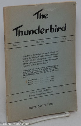 Cat.No: 295214 The Thunderbird; Vol. IV No. 4 - May, 1949. Fiesta Day Edition. Richard...
