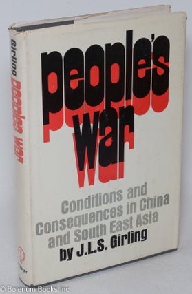 Cat.No: 295247 People's war, conditions and consequences in China and South East Asia. J....