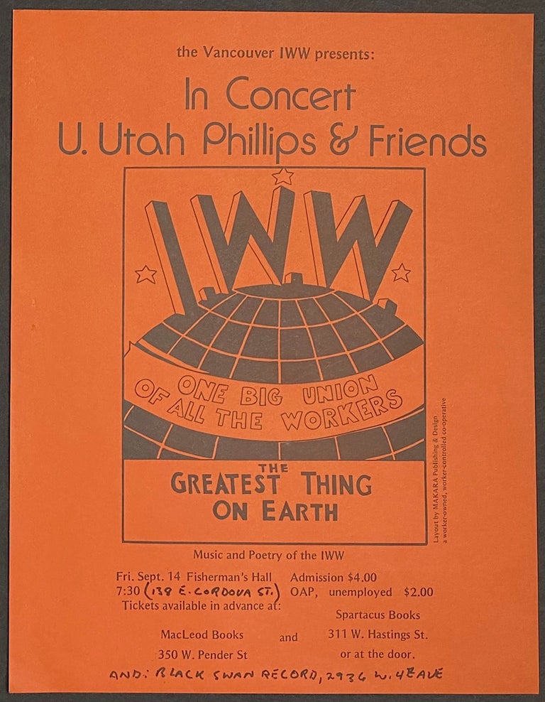 Cat.No: 295268 The Vancouver IWW presents: In Concert, U. Utah Phillips and Friends [handbill]