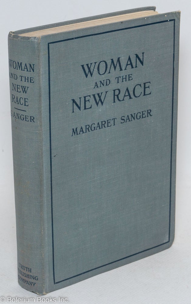 Cat.No: 295275 Woman and the New Race. Margaret Sanger, Havelock Ellis.