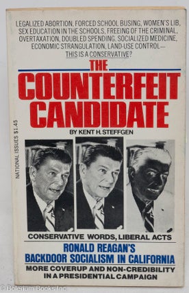 Cat.No: 295380 The counterfeit candidate, Ronald Reagan's backdoor socialism in...